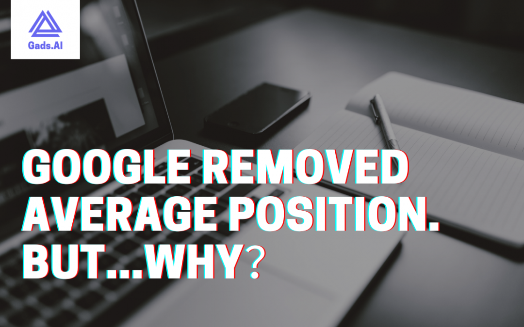 Why did Google remove average position？